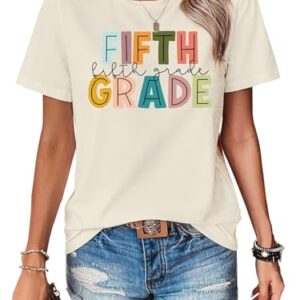 PCAEOVM Teacher Shirts for Women First Day of School Shirt Teacher's Back to School Outfit Graphic Tee Fifth Grade Beige Small