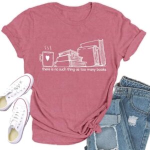Qskall Womens Teacher Shirts Book T-Shirt There is No Such Thing As Too Many Books Tee Tops