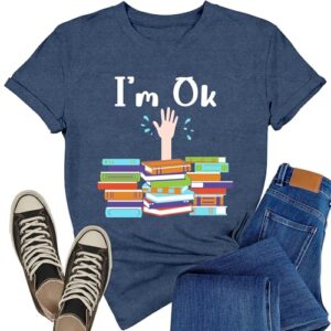 Rwabing Book Shirts for Women Librarian Reading Teacher T-Shirt I'm OK Top | Blue, Size L, I'm ok buried in books shirt, bookworm short sleeve, reading lover tshirt, book lover top, reading tee