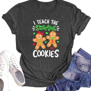 Teacher Christmas Shirts for Women: I Teach The Smartest Cookie Tshirt Xmas Tees Teacher Holiday T Shirt (DarkGrey3, X-Large)