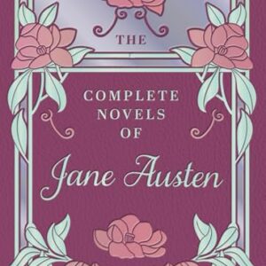 The Complete Novels of Jane Austen (Chartwell Deluxe Editions)