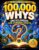 100,000 Whys – Encyclopedia for Curious Adults: Discover Fascinating Science Facts, History Trivia, Human Behavior, Nature Mysteries, and Surprising Answers to Everyday Questions