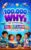 100,000 WHYs For Curious Kids : Fascinating Fun Facts, Brain Booster Challenges, STEM & Independent Thinking For Kids Ages 6-12 (WHY OH WHY – 100,00 WHYS!)