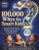 100,000 Whys for Smart Kids: The Big Question Book with Real Answers, Fascinating Facts, and Easy-to-Understand Explanations That Turn Big Questions into Amazing Discoveries for Curious Kids Ages 6-12