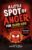 A Little SPOT of Anger For Older Kids (Illustrated Emotion Chapter books for Ages 8-12)