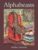 Alphabeasts (Wallace Edwards Books, 1)