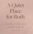 A Quiet Place for Both: Journaling to hold grief and gratitude side by side