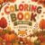 Autumn Coloring Book for Kids: 49 Adorable One-Sided Coloring Pages Featuring Woodland Animals, Pumpkins, Apples, Camping, Forest Adventures, Cozy Fall Scenes, and Harvest Fun