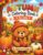 Autumn Coloring Book for Kids: Cute Fall Friends, Pumpkins, Autumn Leaves & Cozy Coloring Fun for Young Children
