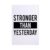 BAOGELI Stronger Than Yesterday Poster Motivational Quotes