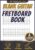 Blank Guitar Fretboard Book: Extra Large Fretboard Diagrams for Scales, Chords, Notes, Lessons and Practice