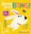 Bunny Goes Boing! An Interactive Book with 5 Sounds!