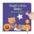 Cali’s Books Hush Little Baby Music Book for Toddlers 1-3 Years Old