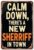 Calm Down There’s A New Sheriff in Town Metal Signaluminum Tin Sign Metal Accessories Poster 8×12 Inch