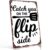 Catch You On The Flip Side Metal Sign 8×12 Inch, Aluminum Wall Decor, for home decor, living room wall, bedroom, home office, dining room