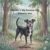 Chester’s Big Summer Day: A Catskills Story About A Dog’s Kindness, Courage & Helping Wildlife (Chester’s Catskills Adventures Book 1)