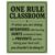 Classroom Decor Wall Art Print, One Rule Classroom Poster With Positive Message, Teacher Wall Decor For Middle And High School Teachers, Classroom Rules Artwork For Student Learning Space, Back To School Decoration ( (8×10 Rule)