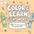 Color & Learn Sight Words: 41 first grade sight words for beginning readers (Mo Co. Early Learning)