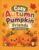 Cozy Autumn Pumpkin Friends Coloring Book: Cute Pumpkin in Cozy Autumn Adventures | Bold & Easy Fall Coloring Book for Kids Ages 3–7