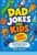 Dad Jokes for Kids: 500+ Silly Jokes, Funny Puns & Family-Friendly Laughs for Kids and Grown-Ups