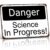 Danger Science In Progress Vintage Metal Signs 8×12 Inch