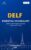 DELF Essential Vocabulary A1– A2: 3000+ High-Frequency French Words Organized by Topic for DELF Preparation, Immigration, and Everyday Communication