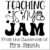 Duo Hand Teaching is My Jam Classroom Stamp