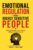 EMOTIONAL REGULATION FOR HIGHLY SENSITIVE PEOPLE: How to Process Deep Emotions Without Losing Yourself