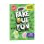 Fake Out Fun: 25 Pranks and Jokes
