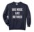 Funny Nose Surgery Big Nose Has Retired Comfort Colors Adult Sweatshirt