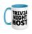 Funny Trivia Art For Men Women Trivia Night Trivia Lover Ceramic Mug, Blue/White, 15oz