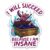 GNAART I Will Succeed Because I Am Insane Stickers Funny Raccoon Dumpster