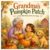 Grandma’s Pumpkin Patch: A Fall Rhyming Story for Kids | A Heartwarming Autumn Picture Book About Family, Kindness, Gratitude, Pumpkin Picking, and … Adventures: Rhyming Picture Books for Kids)