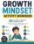 Growth Mindset Activity Workbook for Kids: 30 Confidence & Resilience Building Activities | Social Emotional Learning (SEL) Workbook | Positive … & Growth Mindset Exercises for Ages 8–12
