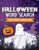 Halloween Word Search for Kids Ages 8-10: A Fun Halloween Activity Book with Word Find Puzzles for the Spooky Season | Perfect Brain Game to Boost Vocabulary and Focus for Boys and Girls