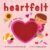 Heartfelt: Touch and Feel