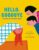 Hello, Goodbye: A Book of Transitions