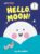 Hello, Moon!: A Seuss Studios Book (Beginner Books)