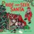 Hide-and-Seek Santa: A Lift-the-Flap Book (A Hide-and-Seek Board Book)
