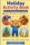 Holiday Activity Book for Kids Ages 5-8: Halloween, Thanksgiving, Christmas and Easter | Math, Reading, Writing and Puzzles | Kindergarten, Grade 1 and Grade 2 (Kids Activity Book Series)