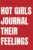 Hot Girls Journal Their Feelings: Lined Notebook for Women | Warm Emotional Expression Notebook for Her Hot Girl Healing Era | 110 Pages | 6×9