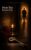 How She Reaches Him: One Hundred and One Quiet Instructions for the Woman Who Wishes to Be Felt (The Recieving Rooms Book 1)
