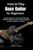 How to Play Bass Guitar for Beginners: Complete String Groove Mastery with Fingerstyle Techniques, Rhythm Precision, Fretboard Navigation, and Band Performance Confidence