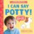 I Can Say Potty: Potty Time, Made Simple―and Fun! (My First Learn-to-Talk Books)