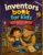 Inventors book for kids: A Fun STEM Adventure of Curiosity, Creativity, Building, Problem-Solving, and Big Dreams for Kids Ages 3–8