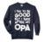 I Try To Be Good But I Take After My OPA Funny Kids Comfort Colors Adult Sweatshirt