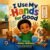 I Use My Hands for Good: A Read-Aloud Book for Little Hearts, Ages 1–4