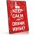Keep Calm And Drink Whisky Funny Metal Sign 8×12 Inch, Aluminum Wall Decor for Home Bar Man Cave Pub Lounge Speakeasy and Drinking Den Bar Decor