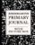 Kindergarten Primary Journal with Picture Box: Black Draw and Write Composition Book for Boys & Girls, Half Page Drawing, Half Page Lined for Creative Story Writing