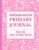 Kindergarten Primary Journal with Picture Box: Pink Draw and Write Composition Book for Boys & Girls, Half Page Drawing, Half Page Lined for Creative Story Writing